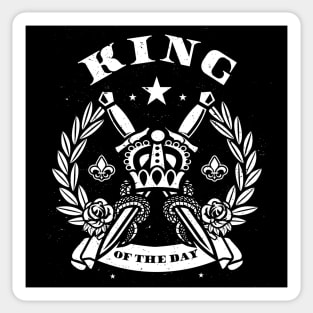 King of the day Sticker